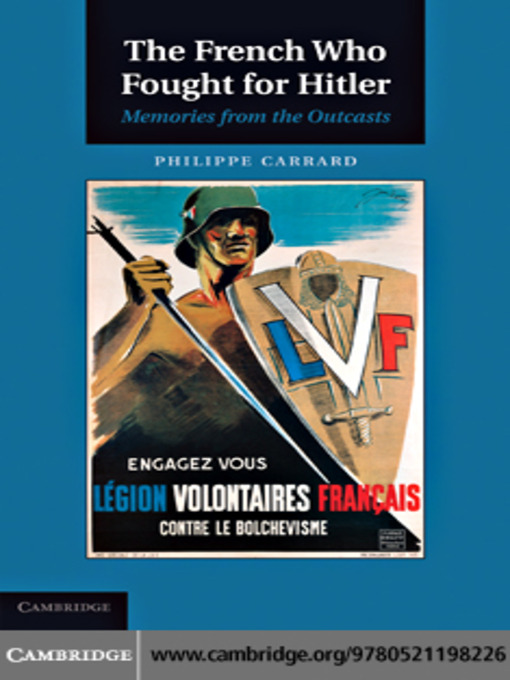 Title details for The French Who Fought for Hitler by Philippe Carrard - Available